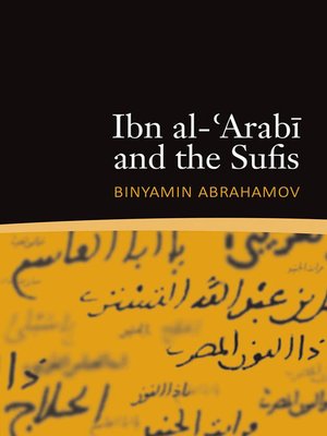 cover image of Ibn al-'Arabi and the Sufis